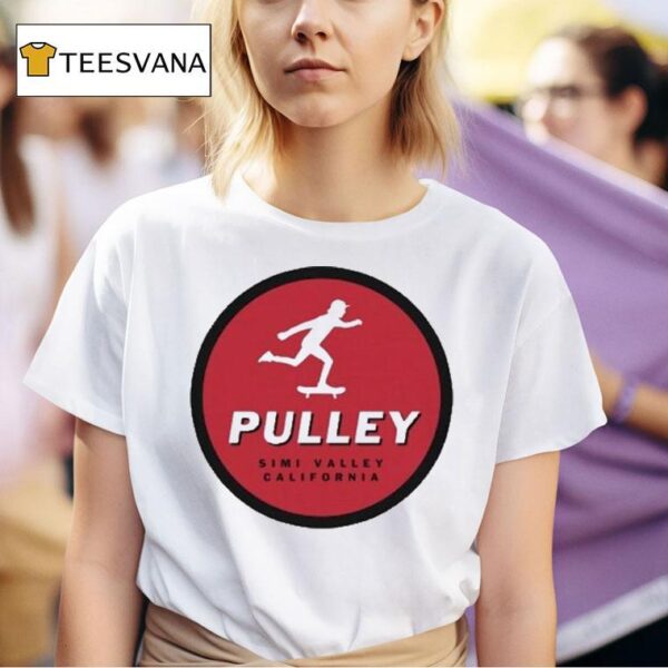 Pulley Simi Valley California Skater T Shirt