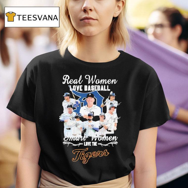 Real Women Love Baseball Smart Women Love The Detroit Tigers Signatures T Shirt