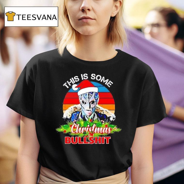 Resident Alien This Is Some Christmas Bullsh T Shirt
