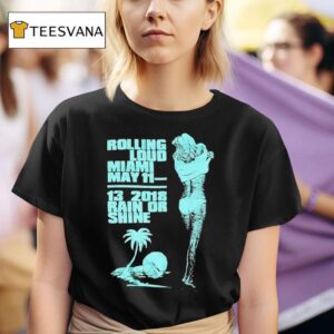 Rolling Loud Miami Rain Or Shine T Shirt