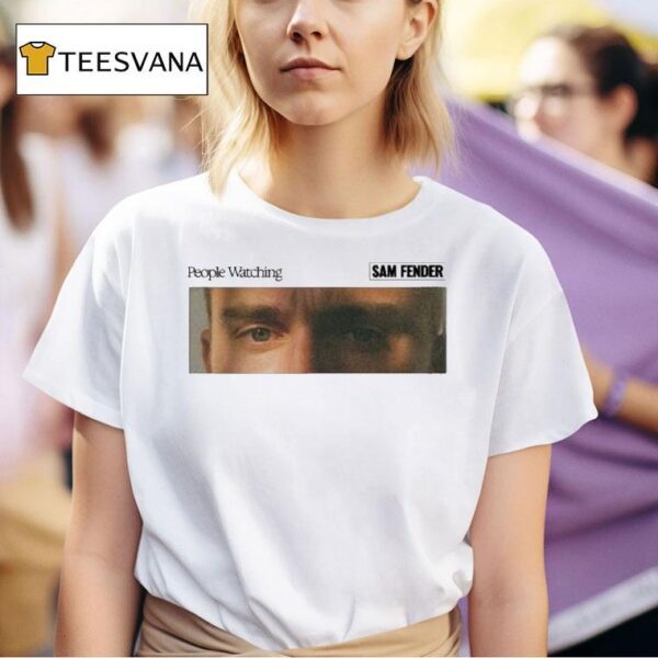 Sam Fender People Watching Eyes T Shirt