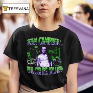 Sean Campbell Kill Or Be Killed T Shirt