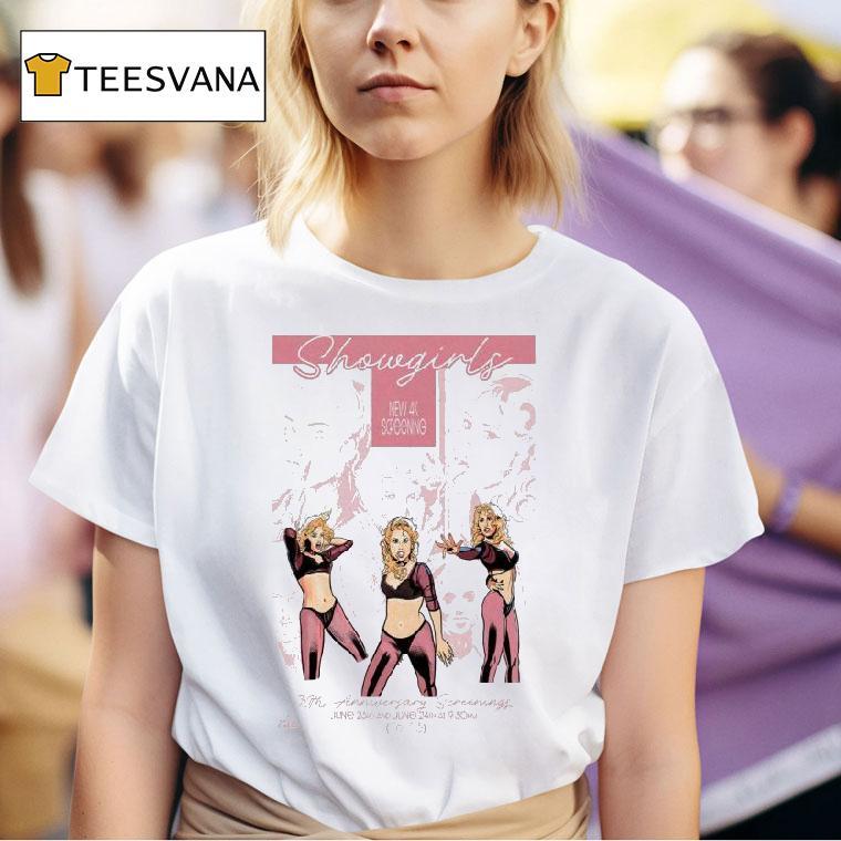 Showgirls New K Screening June Th Anniversary Screenings T Shirt