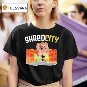 Shred City Home To Few T Shirt
