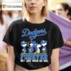 Snoopy And The Peanuts Los Angeles Dodgers Forever Not Just When We Win T Shirt
