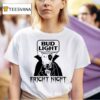 Spuds Mackenzie Bud Light Beer Fright Nigh T Shirt