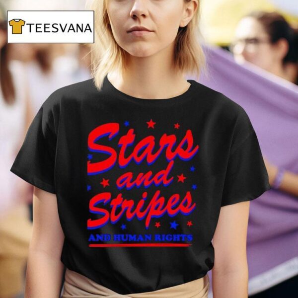 Starts And Stripes And Human Rights T Shirt