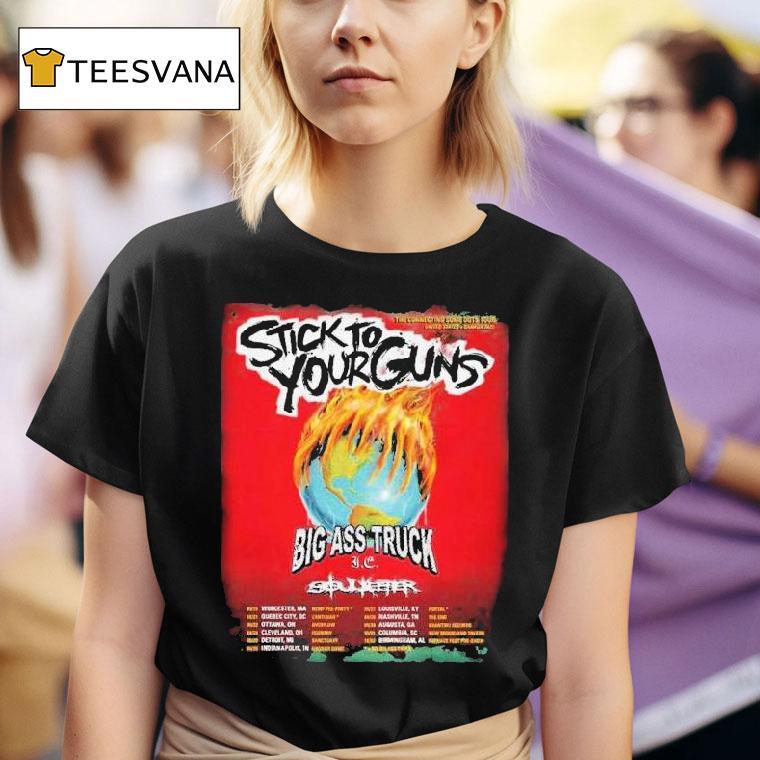 Stick To Your Guns Big Ass Truck Tour Dates T Shirt