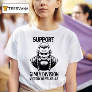 Support Gimly Division Victory Or Valhalla T Shirt