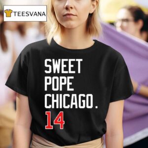 Sweet Pope Chicago T Shirt
