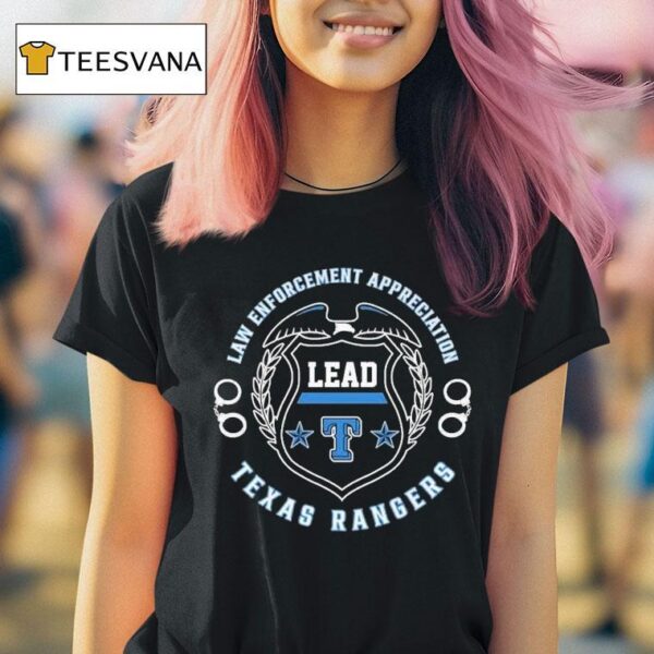 Texas Rangers Law Enforcement Appreciation Lead Handcuff T Shirt