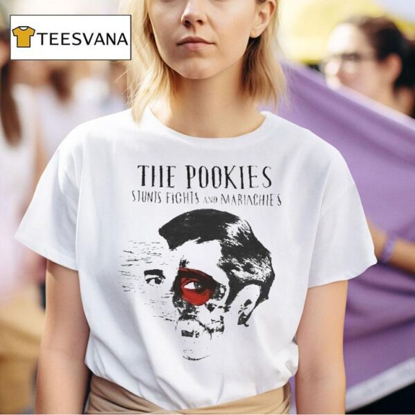 The Pookies Stunts Fights And Mariachies Head T Shirt