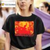 The World Is A Beautiful Place And I Am No Longer Afraid To Die Magma T Shirt