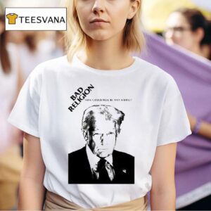 Trump Bad Religion How Could Hell Be Any Worse T Shirt