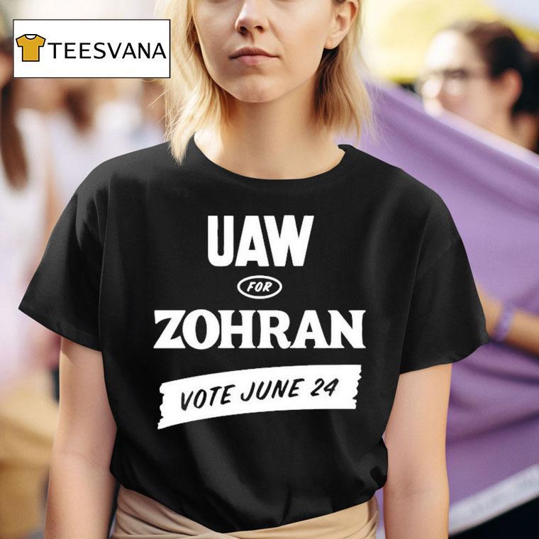 Uaw For Zohran Vote June T Shirt