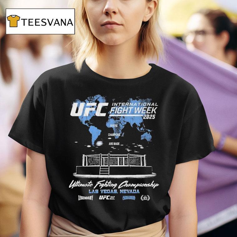 Ufc International Fight Week Ultimate Fighting Championship In Las Vegas Nevada T Shirt