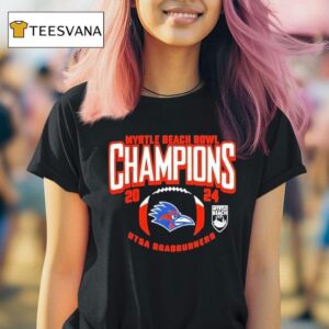Utsa Roadrunners Ncaa Bowl Games Myrtle Beach Bowl Champions T Shirt