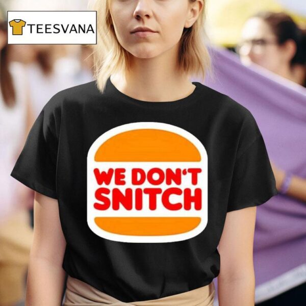 We Don T Snitch Luigi Mangione X Burger King T Shirt