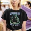 Wolf Eat Your Girl Out Or I Will T Shirt