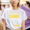 Zohran Kwame Mamdani Vote For Cuomo The Mayor For This Moment Vote June Or Vote Early June T Shirt