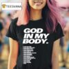Aj Mcqueen God In My Body T Shirt