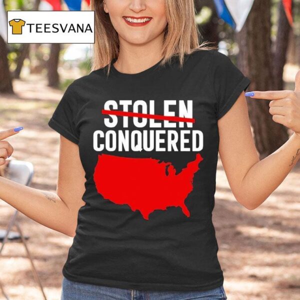 America Stolen Conquered Map T Shirt