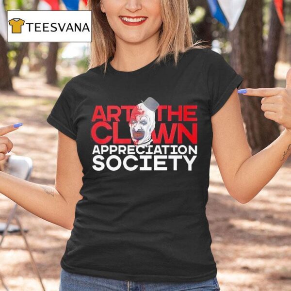 Art The Clown Appreciation Society T Shirt