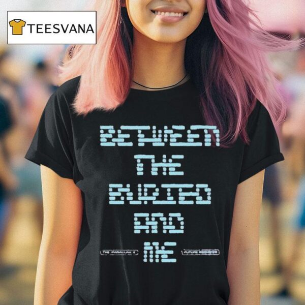 Between The Buried And Me Bit The Parallax Ii Future Sequence T Shirt
