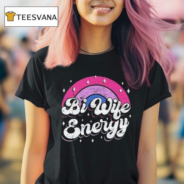 Bi Wife Energy Rainbow Vintage T Shirt