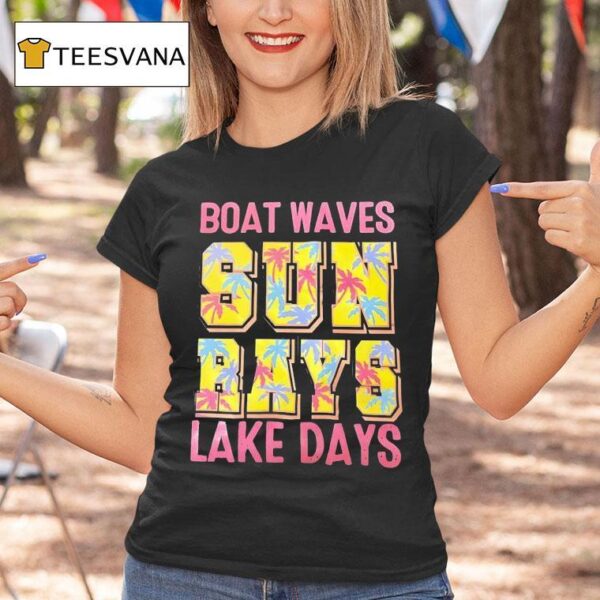 Boat Waves Sun Rays Lake Days T Shirt