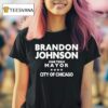Brandon Johnson One Term Mayor City Of Chicago T Shirt