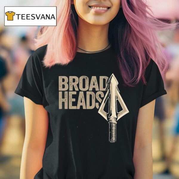 Broadheads Over Bullets T Shirt