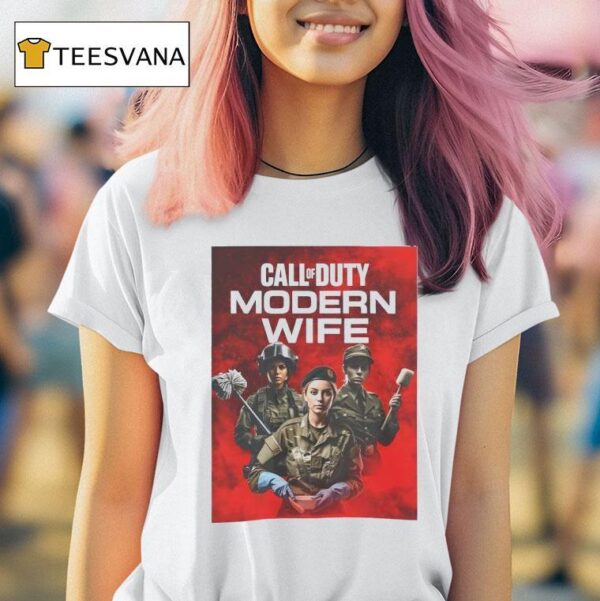 Call Of Duty Modern Wife T Shirt