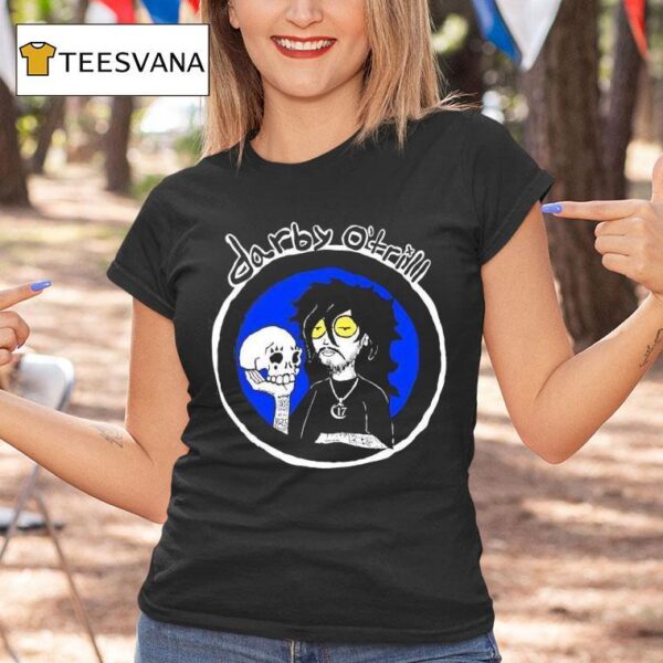 Darby O Trill T Shirt