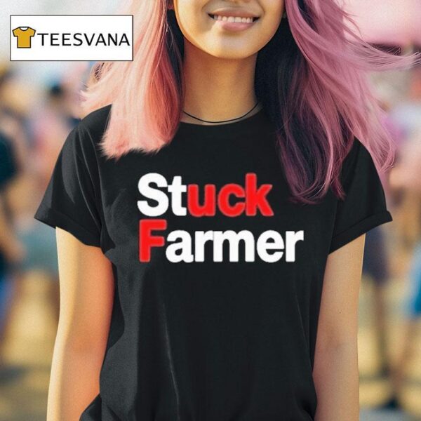 Darren Of Plymouth Stuck Farmer Fuck T Shirt