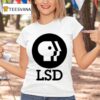 Dave Landau Wearing Lsd Feels So Good T Shirt