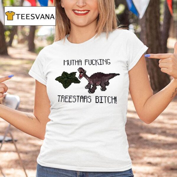 Dinosaur Cross Mutha Fcking Treestars Btch T Shirt