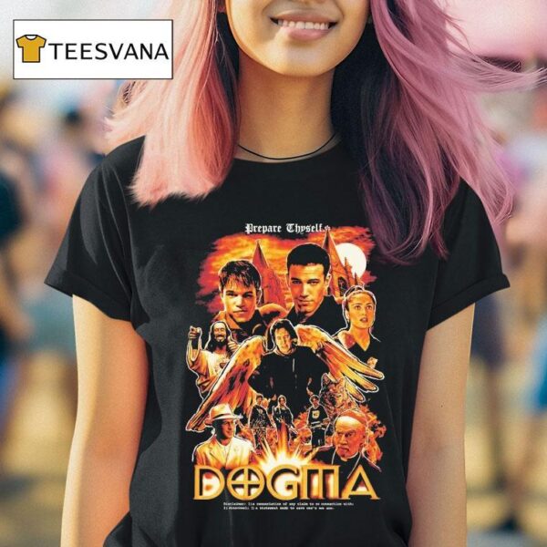Dogma Prepare Thyself T Shirt