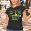 Everyone Ls Welcome On Our Stree T Shirt
