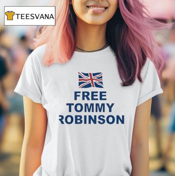 Free Tommy Robinson Uk T Shirt