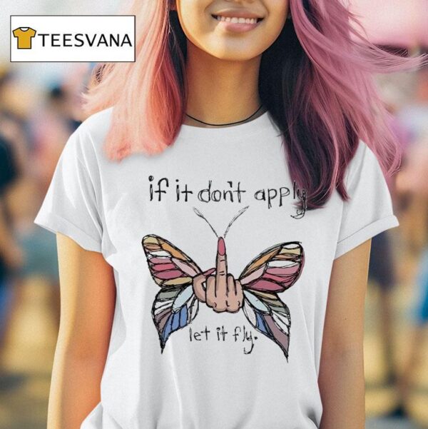 Gabbi Aguayo If It Don T Apply Let It Fly Middle Finger T Shirt