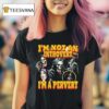 Grim Reaper I M Not An Introvert I M A Perver T Shirt