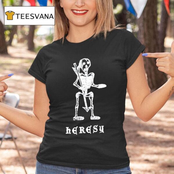 Haresy Skeleton T Shirt