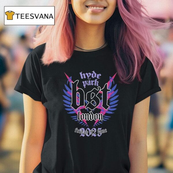 Hyde Park Bst London Friday June T Shirt
