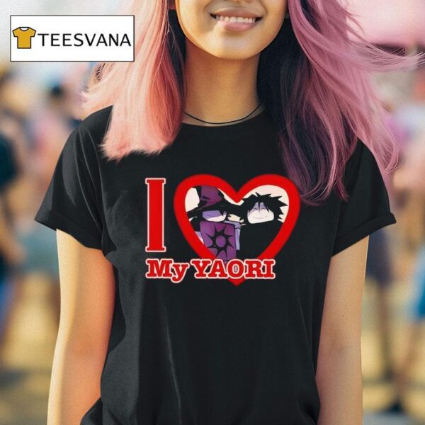 I Love My Yaori T Shirt