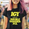 Igy Sung By Double Wonderful Concer T Shirt