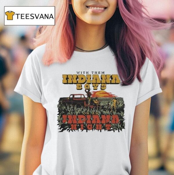 Indiana Boys On An Indiana Nights T Shirt