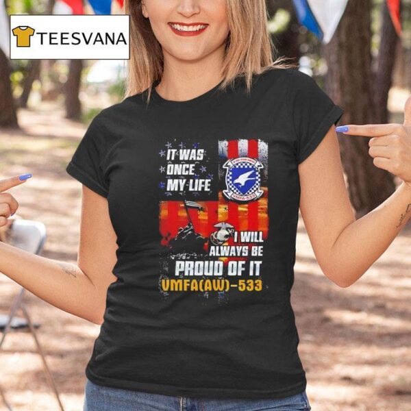 It Was Once My Life I Will Always Be Proud Of It Vintage T Shirt