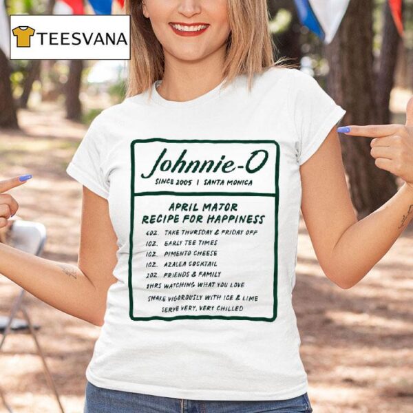 Johnnie O Since Santa Monica April Major Recipe For Happiness T Shirt