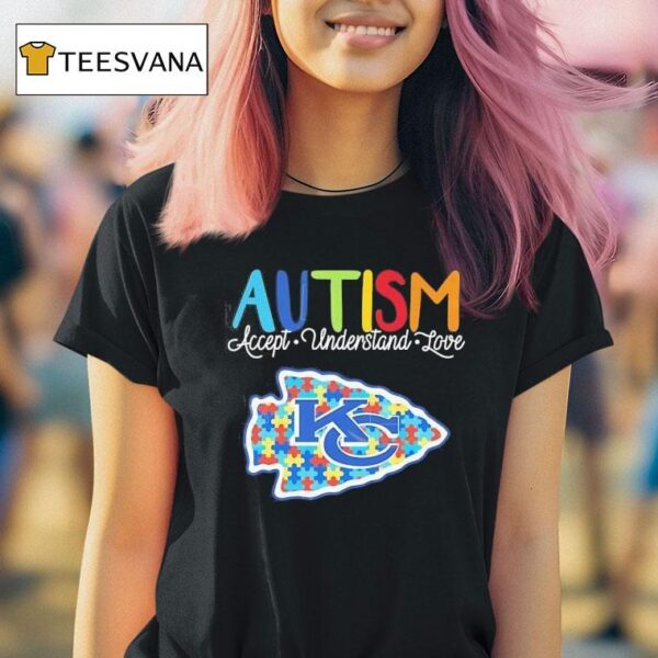 Kansas City Chiefs Autism Accept Understand Love T Shirt